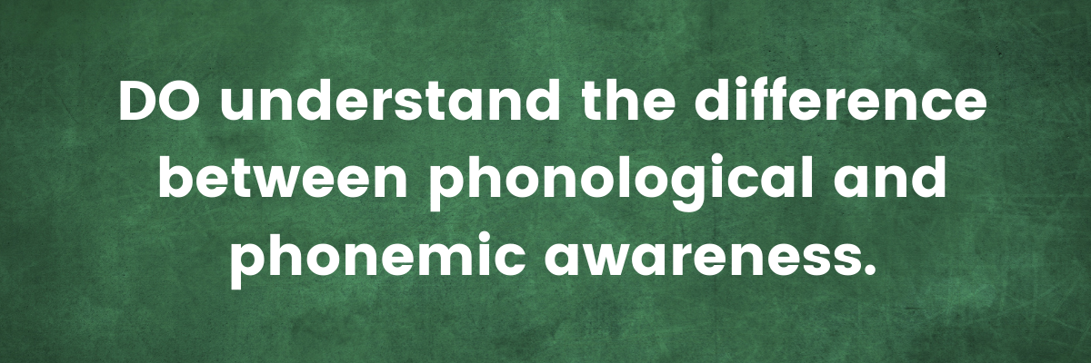Do's and don'ts for teaching phonemic awareness - Reach All Readers