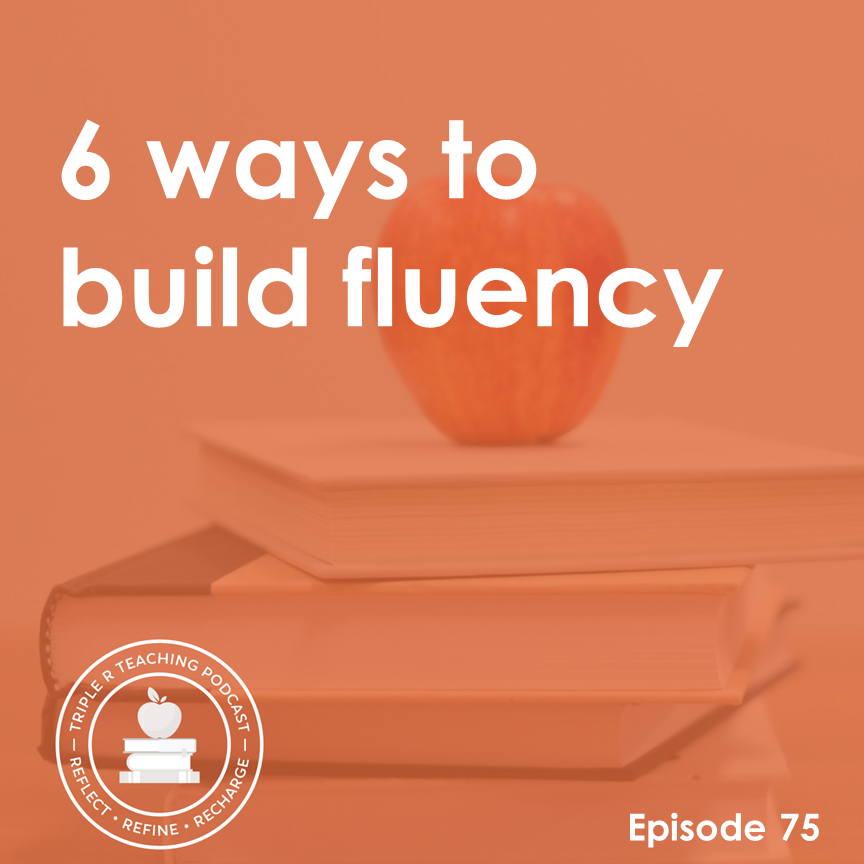 6 ways to build fluency - Reach All Readers