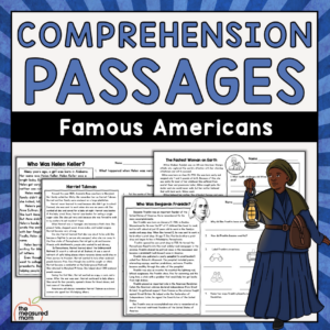 10 Reading Comprehension Passages: Famous Americans