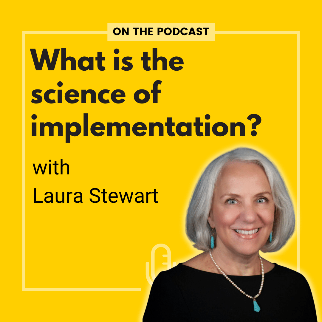 What is the science of implementation? - with Laura Stewart - Reach All ...