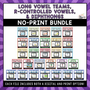 Long Vowel Teams, R-Controlled Vowels, & Diphthongs No-Print Bundle